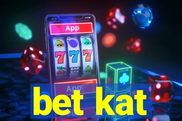 bet kat